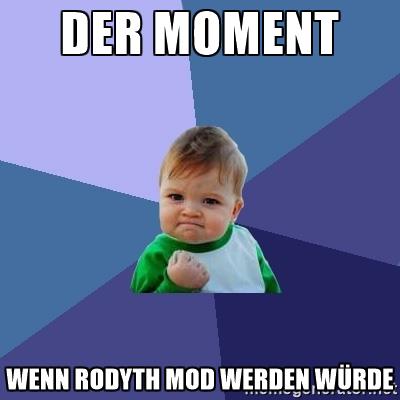 success-kid-der-moment-wenn-rodyth-mod-werden-wrde.jpg