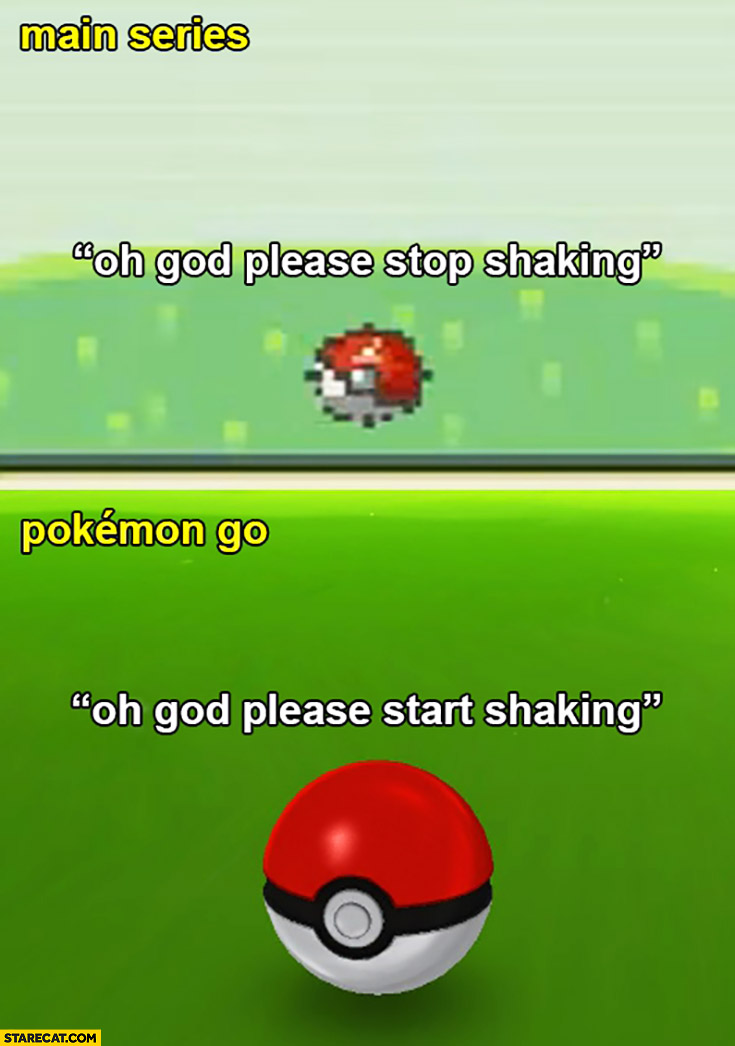 main-series-oh-god-please-stop-shaking-pokemon-go-oh-god-please-start-shaking.jpg